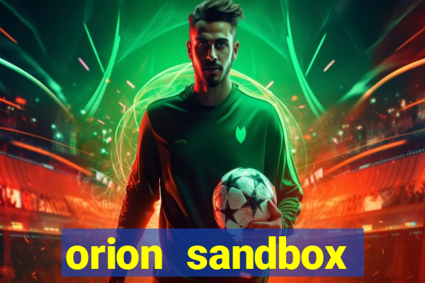 orion sandbox enhanced jogos 360
